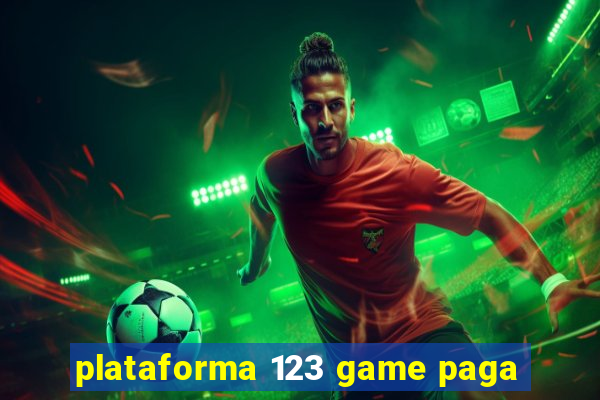 plataforma 123 game paga